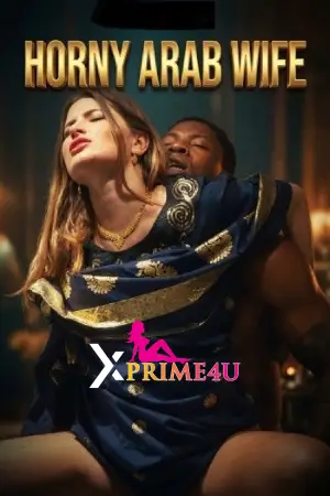 Horny Arab Wife (2026) English Adult Short Film 720p WEB-DL Horny Arab Wife (2026) English Adult Short Film 720p WEB-DL
